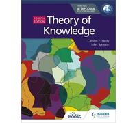 John Sprague Carolyn Theory of Knowledge for the IB Diploma Fourth (Tascabile)