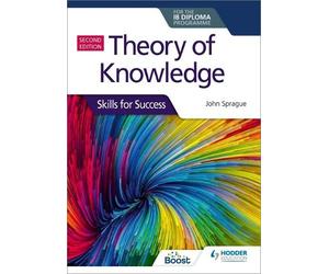 John Sprague Theory of Knowledge for the IB Diploma: Skills for Succ (Tascabile)