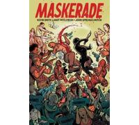 John Sprengelmeyer Kevin Smith Andy McElfre Maskerade Volume (Copertina rigida)