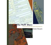 John Staats The WoW Diary: A Journal of Computer Game Develop (Copertina rigida)