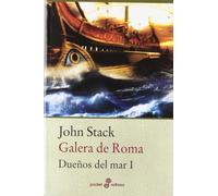 John Stack Igna 1. Galera de Roma (Bolsillo): Los dueños del mar: 47 (Tascabile)