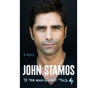 John Stamos If You Would Have Told Me (Copertina rigida)