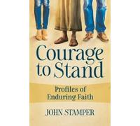 John Stamper Courage to Stand (Tascabile)