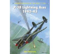 John Stanaway P-38 Lightning Aces 1942-43 (Tascabile) Aircraft of the Aces