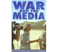 John Stanier Miles Hudson War and the Media (Copertina rigida)