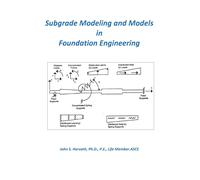 John Stanley Hor Subgrade Modeling and Models in Foundation Enginee (Tascabile)
