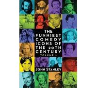 John Stanley The Funniest Comedy Icons of the 20th Century, Volume 2 (Tascabile)