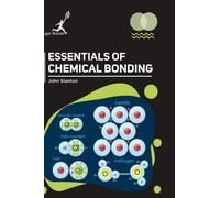 John Stanton Essentials of Chemical Bonding (Copertina rigida)