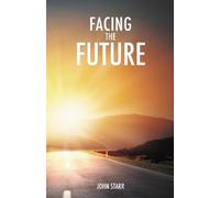 John Starr Facing the Future (Tascabile)