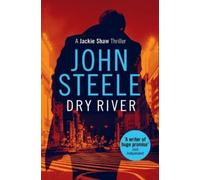 John Steele Dry River (Tascabile) Jackie Shaw