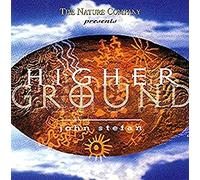 John Stefan - John Stefan - Higher Ground (Presented by The Nature Company) (UK Import)