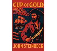 John Steinbeck Cup of Gold (Copertina rigida)