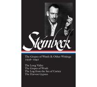 John Steinbeck John Steinbeck: The Grapes of Wrath & Other Wr (Copertina rigida)