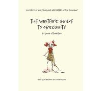 John Steinberg The Writer's Guide to Obscurity (Tascabile)