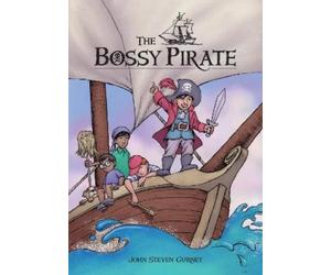 John Steven Gurney The Bossy Pirate (Copertina rigida)