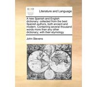 John Stevens A new Spanish and English dictionary (Tascabile)