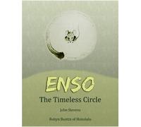 John Stevens Enso: The Timeless Circle (Tascabile)