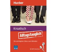 John Stevens Hanni Geige Alltagstauglich Kroatisch: Die wichtigsten (Tascabile)