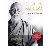 John Stevens Secrets of Aikido (Tascabile)