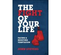 John Stevens The Fight of Your Life (Tascabile)