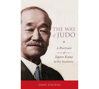 John Stevens The Way of Judo (Tascabile)