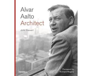 John Stewart Alvar Aalto: Architect (Copertina rigida)