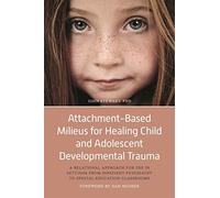 John Stewart Attachment-Based Milieus for Healing Child and A (Copertina rigida)
