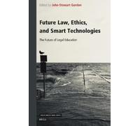 John-Stewart Gordo Future Law, Ethics, and Smart Technologie (Copertina rigida)