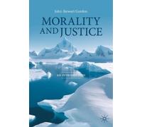 John-Stewart Gordon Morality and Justice (Tascabile)