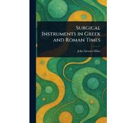 John Stewart Mil Surgical Instruments in Gr nd Roman Tim (Copertina rigida)