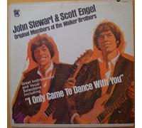 JOHN STEWART & SCOTT ENGEL - i only came to dance with you 45 rpm single