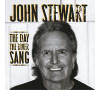 John Stewart The Day the River Sang (CD) Album