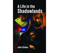 John Stokes A Life in the Shadowlands (Tascabile)