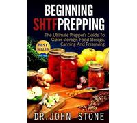 John Stone Beginning SHTF Prepping (Tascabile)