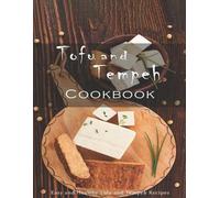 John Stone Tofu and Tempeh Cookbook (Tascabile)