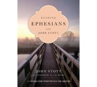 John Stott Andr Reading Ephesians with John Stott - 11 Weeks for Ind (Tascabile)
