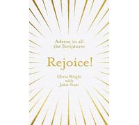 John Stott Chris Wright Rejoice: Advent in All the Scriptures (Tascabile)