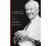 John Stott Christ the Cornerstone (Copertina rigida)
