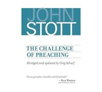 Greg Scharf John Stott The Challenge of Preaching (Tascabile)