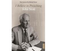 John Stott I Believe in Preaching (Tascabile)