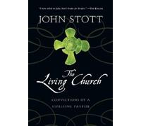 John Stott The Living Church (Tascabile)