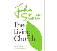 John Stott The Living Church (Tascabile)