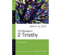 John Stott The Message of 2 Timothy (Tascabile) Bible Speaks Today Series
