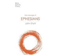 John Stott The Message of Ephesians (Tascabile) Bible Speaks Today