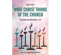 John Stott What Christ Thinks of the Church (Tascabile)