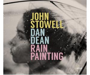 John Stowell & Dan Dean Rain Painting Album (Jewel Case)