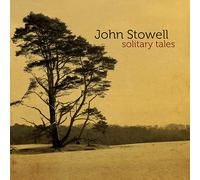 John Stowell Solitary Tales (CD)