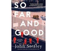 John Straley So Far and Good (Tascabile)