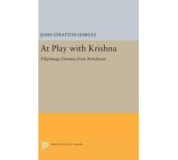 John Stratton Hawley At Play with Krishna (Copertina rigida)