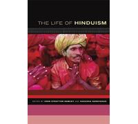 John Stratton Hawley The Life of Hinduism (Tascabile) Life of Religion